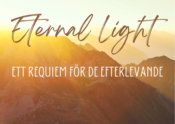 Text i bild: Eternal light - ett requiem för de efterlevande