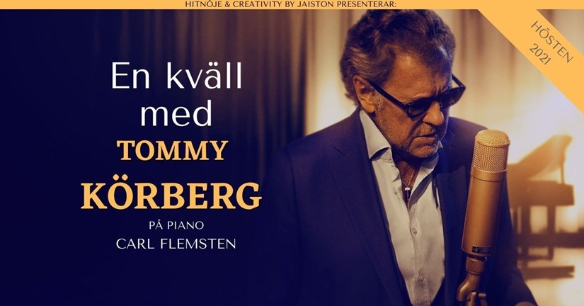 Porträtt på Tommy Körberg. Text i bild: En kväll med Tommy Körberg. På piano Carl Flemsten
