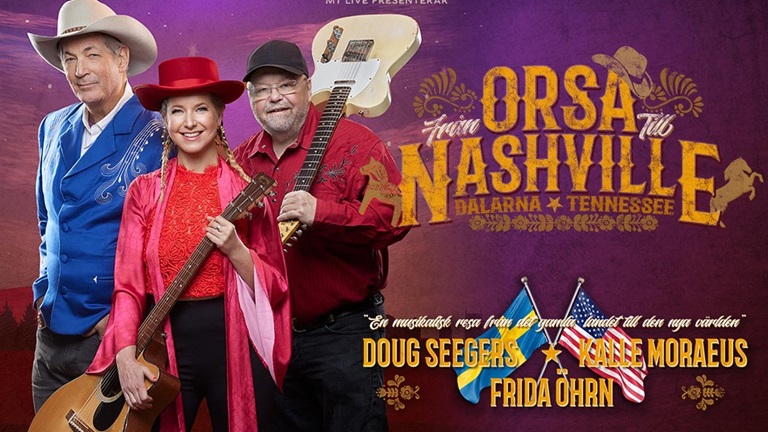 Kalle Moraeus, Frida Öhrn och Doug Seegers. Text i bild. Från Orsa till Nashville